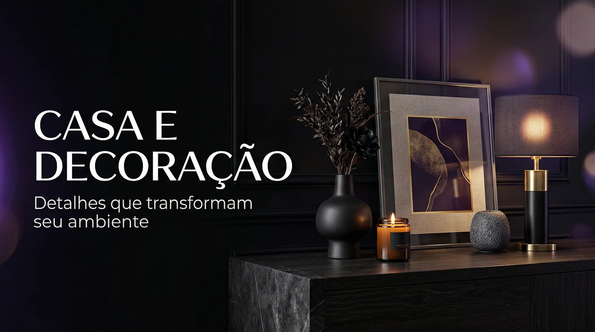 Banner da coleção Casa e Decoração